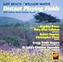 Distant Playing Fields: 20th Century Vocal Chamber Works by Amy Beach & William Mayer
