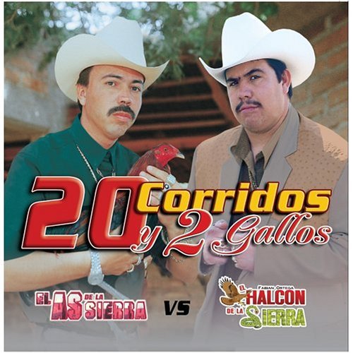 El As De La Sierra - 20 Corridos y Dos Gallos - Zortam Music