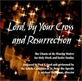 Lord, by Your Cross and Ressurection