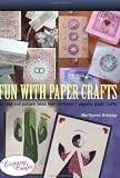 Fun With Paper Crafts