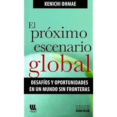 El Proximo Escenario Global: Desafios y Oportunidades en un Mundo Sin Fronteras