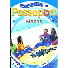 Passeport Maths : De la 2e � la 1e