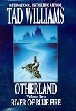 River of Blue Fire (Otherland, Volume 2)