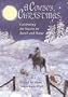 A Cowboy Christmas: Celebrating the Season on Ranch and Range
