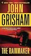 The Rainmaker: A Novel
