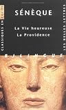 La Vie heureuse. La Providence par S�n�que