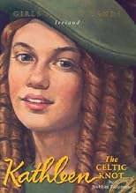 Kathleen: The Celtic Knot (Girls of Many Lands)