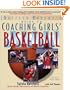 The Baffled Parent's Guide to Coaching Girls' Basketball (Baffled Parent's Guides)