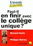 Faut-il en finir avec le coll�ge unique ?
