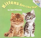 Kittens Are Like That (A Random House Pictureboard)