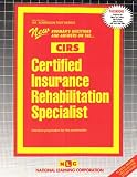 Certified Insurance Rehabilitation Specialist (CIRS)