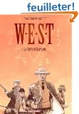 W.E.S.T, tome 1 : La Chute de Babylone