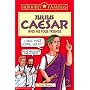 Julius Caesar and his Foul Friends (Horribly Famous)