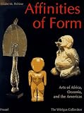 Affinities of Form: Art of Africa, Oceania, and the Americas (African Art)