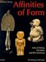 Affinities of Form: Art of Africa, Oceania, and the Americas (African Art)