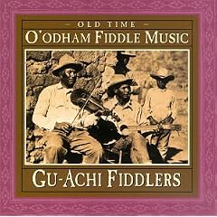 Old Time O'Odham Fiddle Music