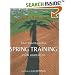 Spring Training: Baseball's Early Season
