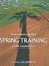 Spring Training: Baseball's Early Season