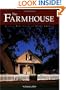 Farmhouse: Classic Homesteads Of North America