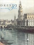 Dresde ou le rêve des princes