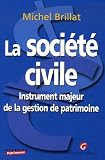 La société civile : Instrument majeur de la gestion de patrimoine