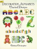 Decorative Alphabets Charted Designs (Dover Needlework)