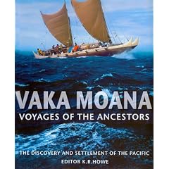 Vaka Moana, Voyages of the Ancestors: The Discovery and Settlement of the Pacific