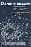 The Magic Furnace: The Search for the Origins of Atoms