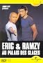 Eric & Ramzy : Au Palais des glaces