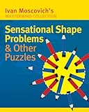 Sensational Shape Problems & Other Puzzles (Mastermind Collection)