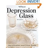 Warmans Depression Glass: Identification And Price Guide (4th Edition) by Ellen T. Schroy