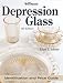 Warmans Depression Glass: Identification And Price Guide (4th Edition)