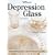 Warmans Depression Glass: Identification And Price Guide (4th Edition)