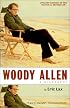 Woody Allen: A Biography