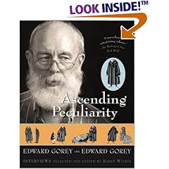 Ascending Peculiarity: Edward Gorey on Edward Gorey