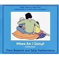 Where Am I Going?: Moving House (Tough Times)