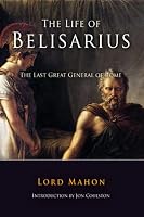 The Life Of Belisarius