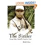 The Sizzler: George Sisler, Baseball's Forgotten Great