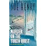 Murder on the Yukon Quest (Alaska Mysteries)