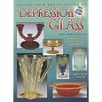 Collector's Encyclopedia of Depression Glass [COLLECTORS ENCY OF DEPRESS] by Gene(Author) ; Florence, Cathy(Author) Florence