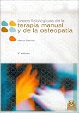 Bases Fisiologicas de La Terapia Manual y La Ostiopatia (Osteopatia)