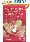 Plant Pigments and Their Manipulation: Annual Plant Reviews, Volume Fourteen