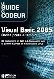 Visual Basic 2005 : Codes prêts à l\'emploi