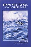 From Sky to Sea: A Story of Edwin A. Link