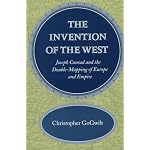 The Invention of the West: Joseph Conrad and the Double-Mapping of Europe and Empire book cover