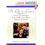A Life In Letters: Ann Landers' Letters to Her Only Child