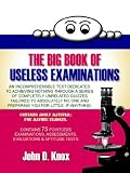 The Big Book of Useless Examinations