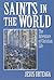 Saints in the World: The Adventure of Christian Life