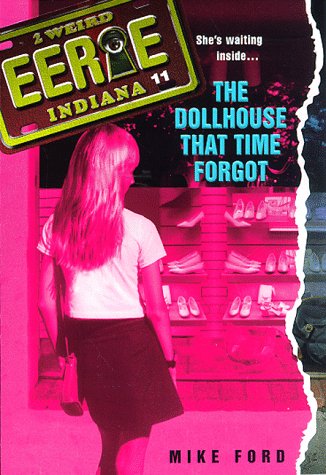 Ei  11: Dollhouse That T (Eerie, Indiana)