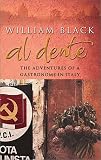 Al Dente:  The Adventures of a Gastronome in Italy